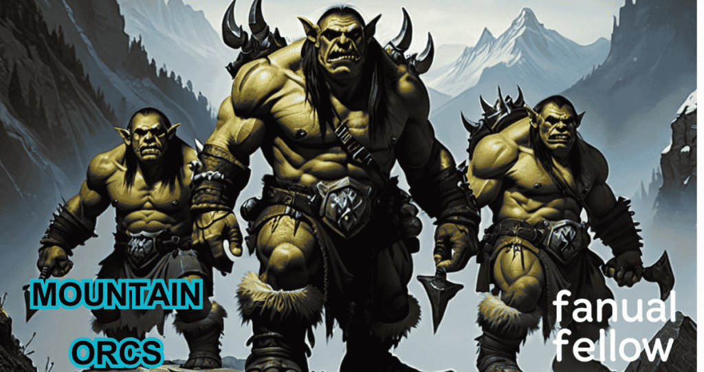 Mountain Orcs