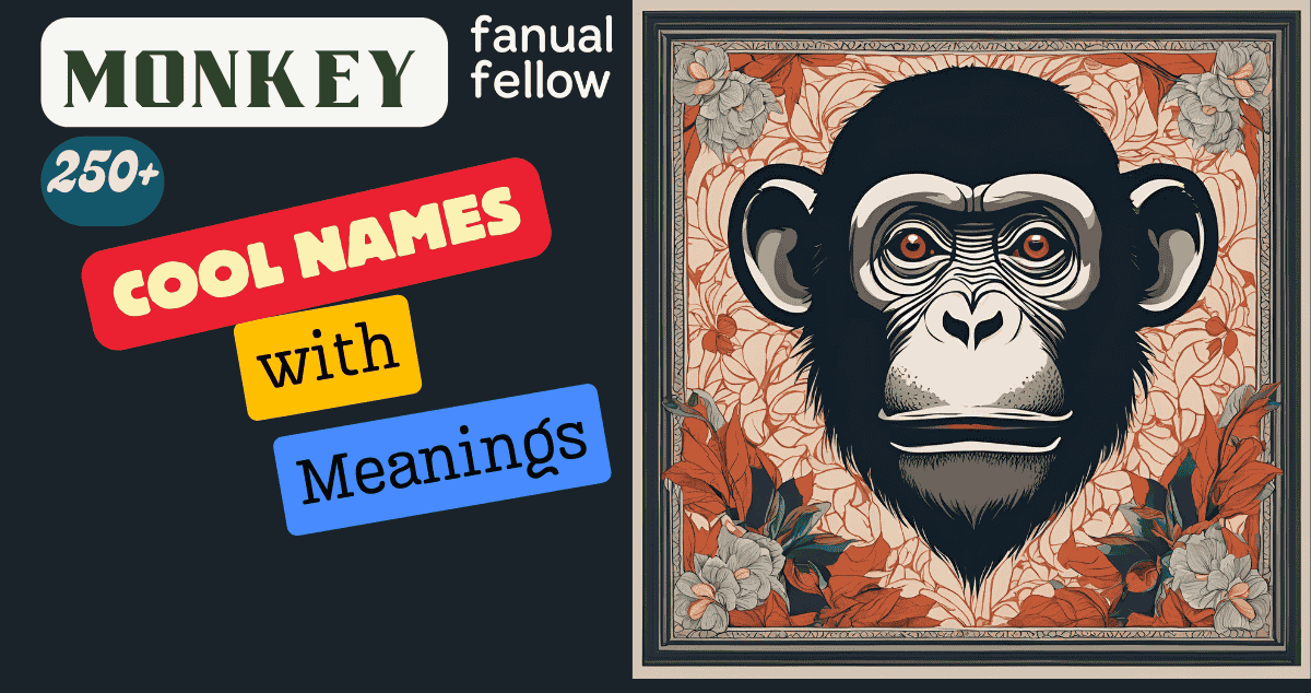 250+ Cute and Funny Monkey Names with meanings