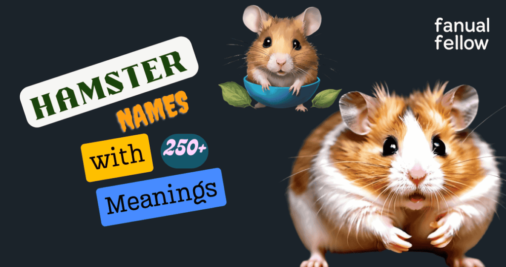 250+Hamster names with meanings