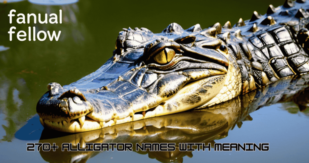 270+ Alligator Names with meaning