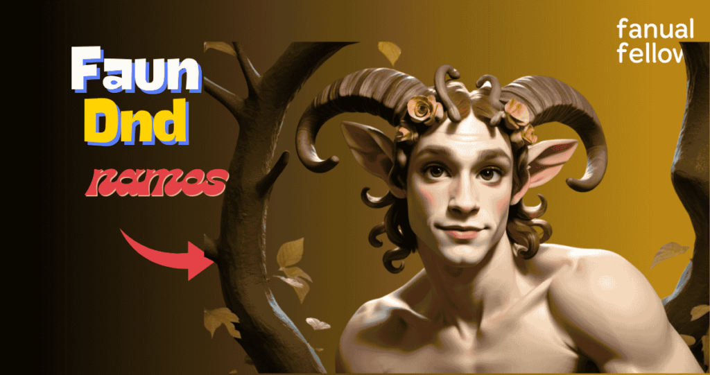 Famous Dnd Faun names with meanings