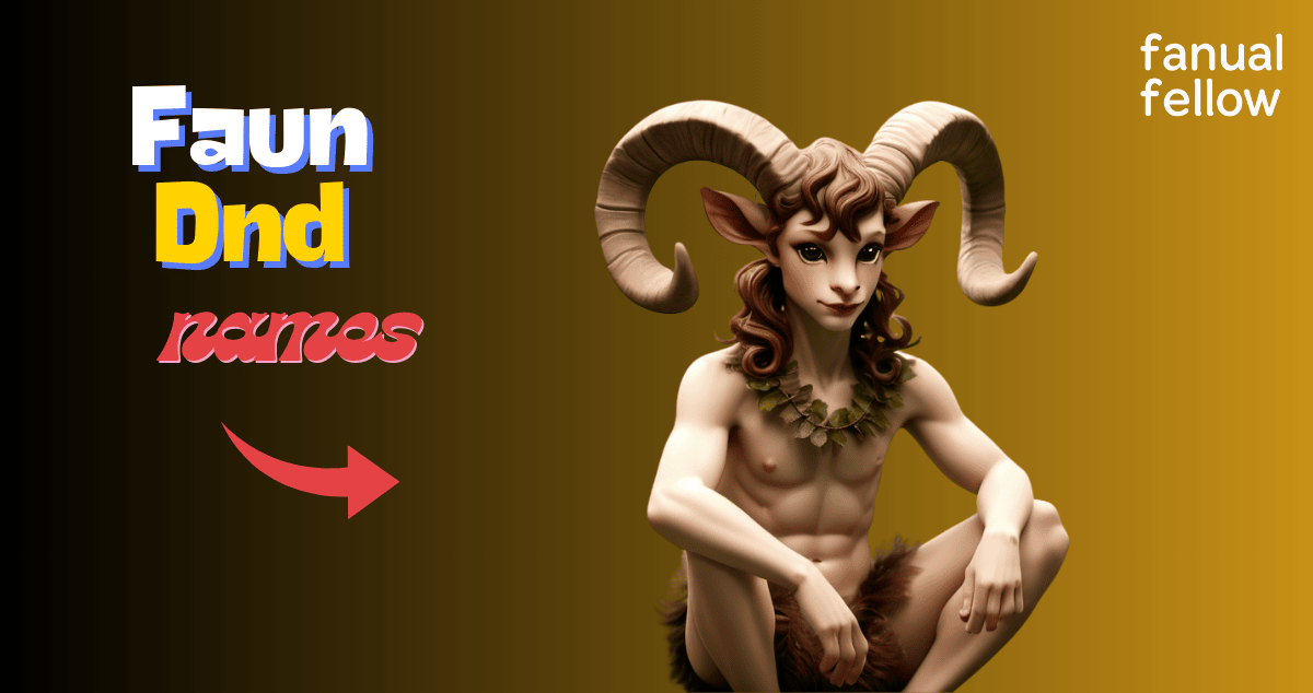 Faun Names Dnd with meanings