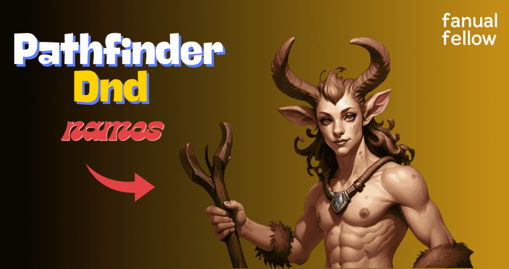 Pathfinder Faun Dnd names