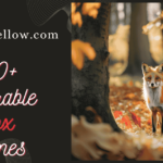 200+ Adorable Fox Names