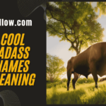 300+ Cool And Badass Bull Names With meaning